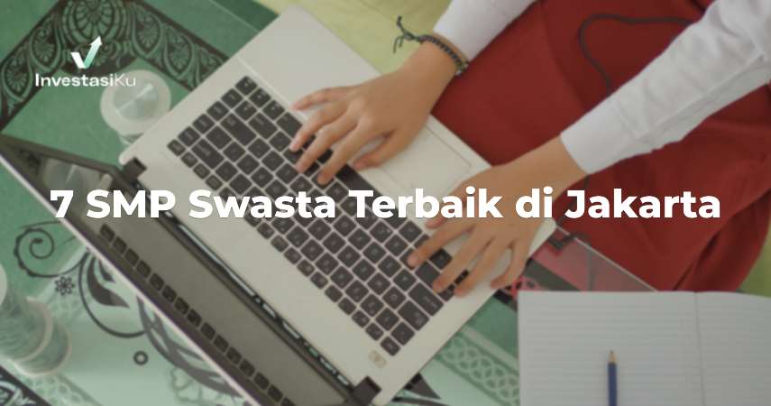 7 SMP Swasta Terbaik di Jakarta